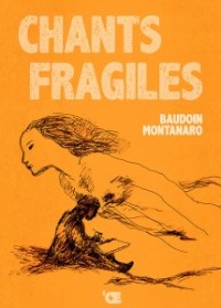 Baudouin & Montanaro : Chants Fragiles
